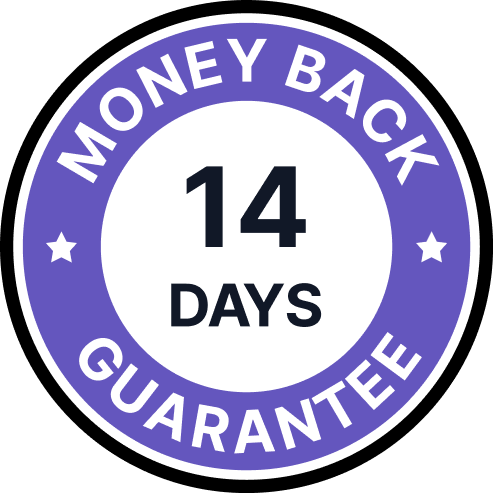 Money Back 14 Days Guarantee