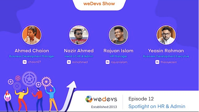 weDevs Show Episode 12: Spotlight on HR & Admin